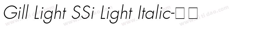 Gill Light SSi Light Italic字体转换
